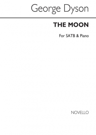 George Dyson, The Moon SATB and Piano Chorpartitur