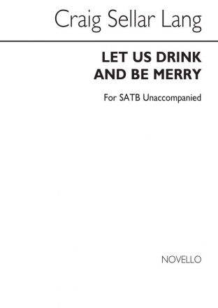 Let Us Drink And Be Merry Op.65 SATB Chorpartitur