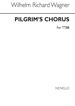 Richard Wagner, Pilgrim's Chorus (Tannhauser) TTBB Chorpartitur