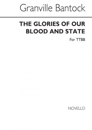 Granville Bantock, The Glories Of Our Blood And State Men's Voices Chorpartitur