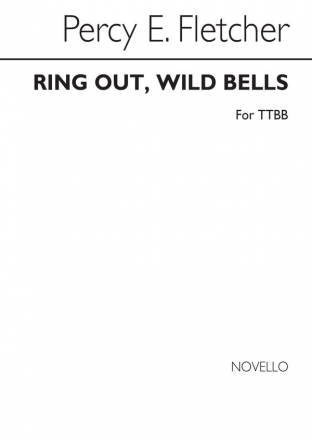 Percy E. Fletcher, Ring Out Wild Bells TTBB Chorpartitur