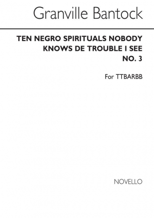 Granville Bantock, Nobody Knows De Trouble I See Men's Voices Chorpartitur