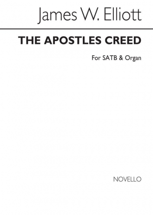 James W. Elliott, The Apostles' Creed SATB and Organ Chorpartitur