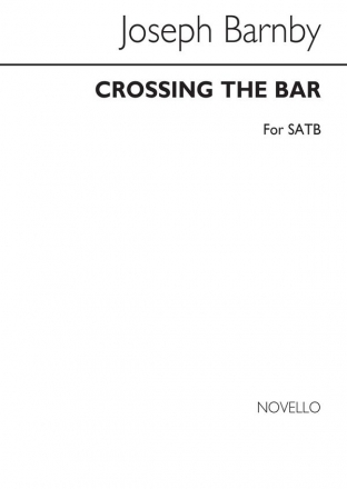 Sir Joseph Barnby, Crossing The Bar SATB Chorpartitur