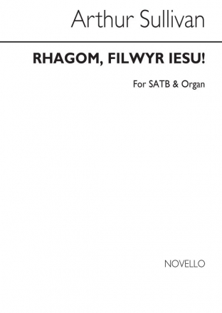 Arthur Seymour Sullivan, Rhagom Filwyr Iesu! (Onward Christian Soldier SATB and Organ Chorpartitur