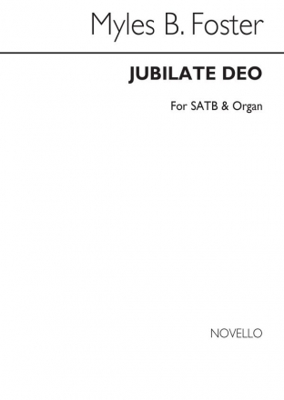 Myles B. Foster, Jubilate Deo SATB and Organ Chorpartitur