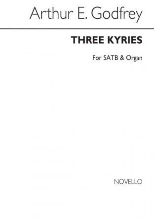 Arthur E. Godfrey, Three Kyries Satb/Organ SATB and Organ Chorpartitur