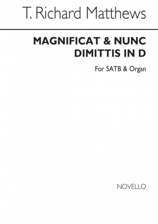 T. Richard Matthews, Magnificat And Nunc Dimittis In D SATB and Organ Chorpartitur