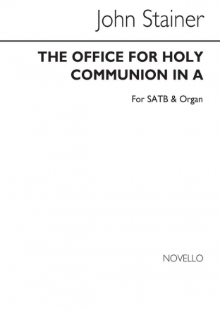 Sir John Stainer, The Office Of Holy Communion In A SATB and Organ Chorpartitur