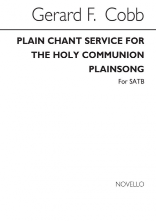 Plain Chant Service for the Holy Communion for mixed chorus a cappella score