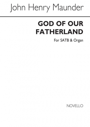 John Henry Maunder, God Of Our Fatherland (Hymn) SATB and Organ Chorpartitur