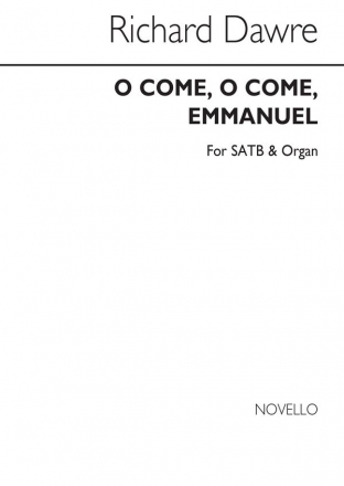 Richard Dawre, O Come, O Come Emmanuel SATB and Organ Chorpartitur