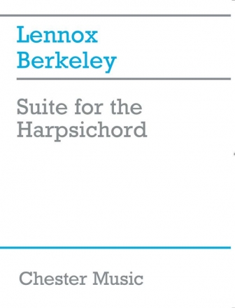 Lennox Berkeley: Suite For The Harpsichord Harpsichord Instrumental Work