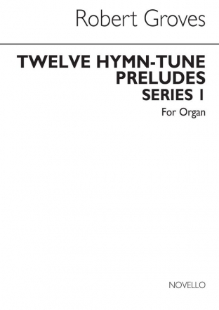 Robert Groves, Twelve Hymn-tune Preludes Series 1 Orgel Buch