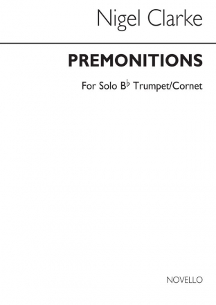 Nigel Clarke, Premonitions for Trumpet Solo Trumpet Buch