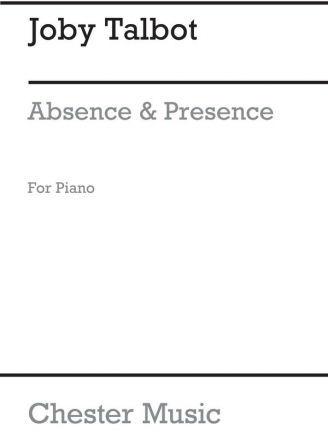 Talbot J Absence And Presence For Solo Piano Piano Instrumental Work