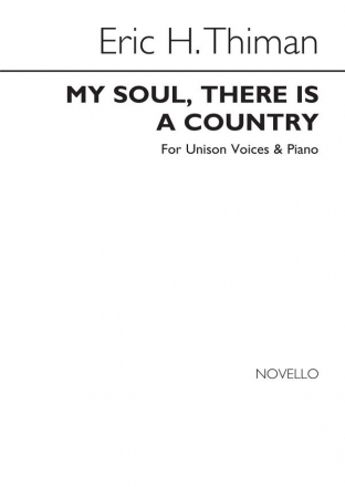 Eric H. Thiman, My Soul There Is A Country Unison Choir and Piano Chorpartitur