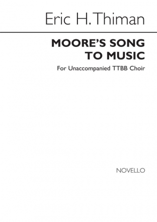 Eric H. Thiman, Moore'S Song To Music TTBB Chorpartitur