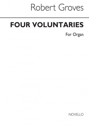 Robert Groves, Four Voluntaries With Or Without Pedals Orgel Buch