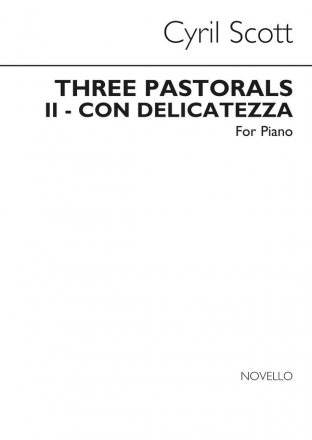 Cyril Scott, Three Pastorals (Movement No.2-con Delicatezza) Klavier Buch