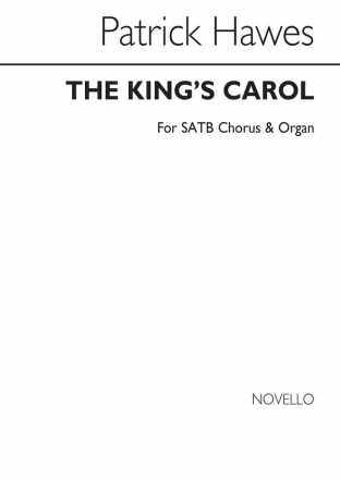 Patrick Hawes, The King's Carol SATB and Organ Chorpartitur