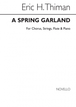 Eric Thiman, Eric Spring Garland For Satb And Piano SATB and Piano Buch