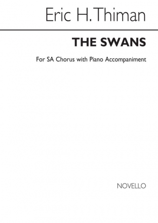 Eric Thiman, The Swans for SA Chorus with Piano acc. 2-Part Choir Chorpartitur