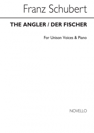 Franz Schubert, Schubert Angler/Der Fischer (German/English) Unis Unison Voices Chorpartitur