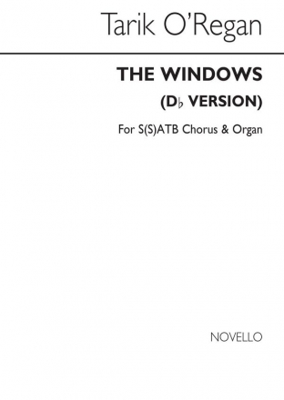 Tarik O'Regan, The Windows (in D Flat) S(S)ATB SATB and Organ Buch