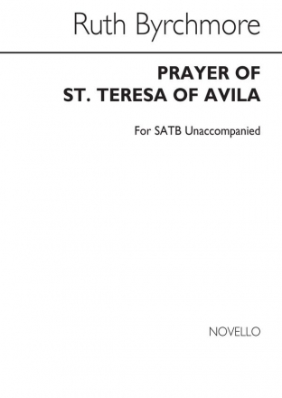 Ruth Byrchmore, Prayer of St Teresa of Avila SATB Chorpartitur