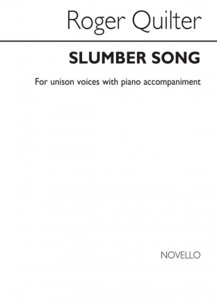 Roger Quilter, Quilter Slumber Song Unison Unison Voices Chorpartitur