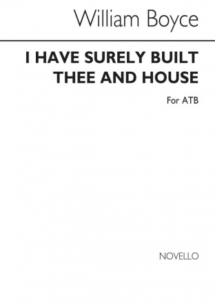 William Boyce, I Have Surely Built Thee An House SATB Chorpartitur