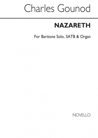 Charles Gounod, Nazareth Baritone Voice, SATB and Organ Chorpartitur