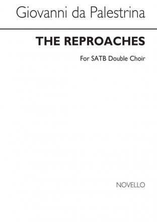 Giovanni Palestrina, The Reproaches - Double Choir SATB Chorpartitur