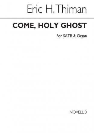 Eric Thiman, Come Holy Ghost SATB and Organ Chorpartitur