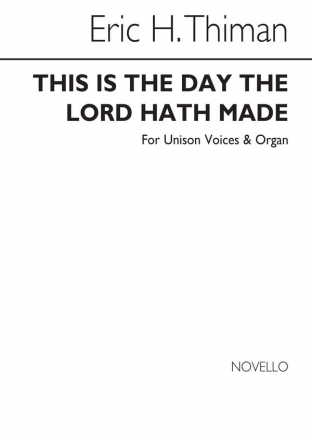 Eric Thiman, This Is The Day The Lord Hath Made Unison Voice Organ Accompaniment Chorpartitur