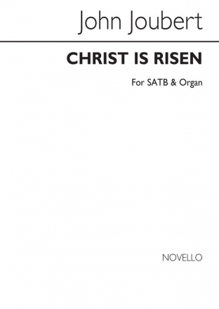 John Joubert, Christ Is Risen SATB and Organ Chorpartitur