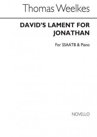 T. Weelkes, T David's Lament For Jonathon SSAATB and Piano Chorpartitur