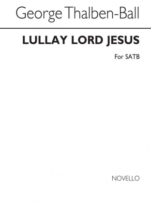 George Thalben-Ball, Lullay Lord Jesus Chor Chorpartitur