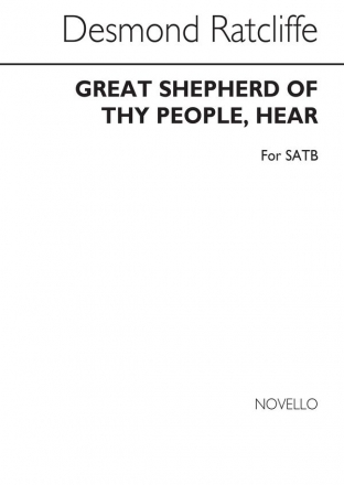 Desmond Ratcliffe, Great Shepherd Of Thy People Hear for SATB Chorus SATB Chorpartitur