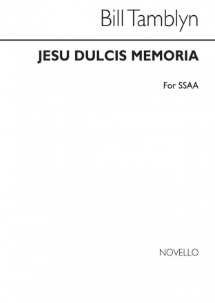 Bill Tamblyn, Jesu Dulcis Memoria SSAA Chorpartitur