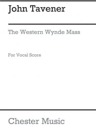 John Taverner: The Western Wynde Mass SATB Vocal Score