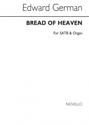 Edward German, Bread Of Heaven On Thee We Feed (SATB) SATB and Piano Chorpartitur