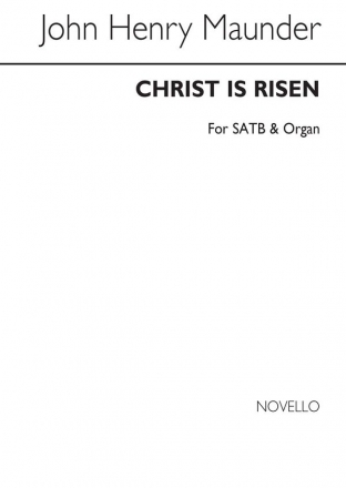 John Henry Maunder, Christ Is Risen SATB and Organ Chorpartitur