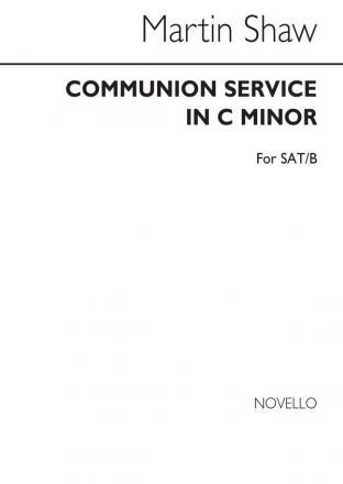 Martin Shaw, Communion Service In C Min SAT Chorpartitur