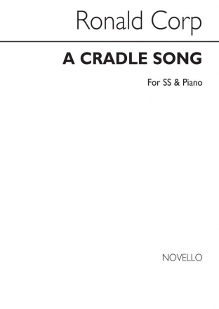 Ronald Corp, Cradle Song SS and Piano Chorpartitur