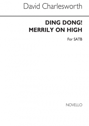 David Charlesworth, Ding Dong! Merrily On High SATB Chorpartitur