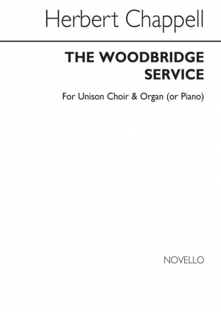 Herbert Chappell, The Woodbridge Service Unison Voice Piano Accompaniment Organ Accompaniment Chorpartitur