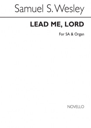 Samuel Wesley, Lead Me Lord 2-Part Choir and Organ Chorpartitur