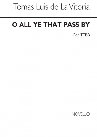 Toms Luis de Victoria, Vittoria O All Ye That Pass By (O Vos Omnes) T Chor Chorpartitur